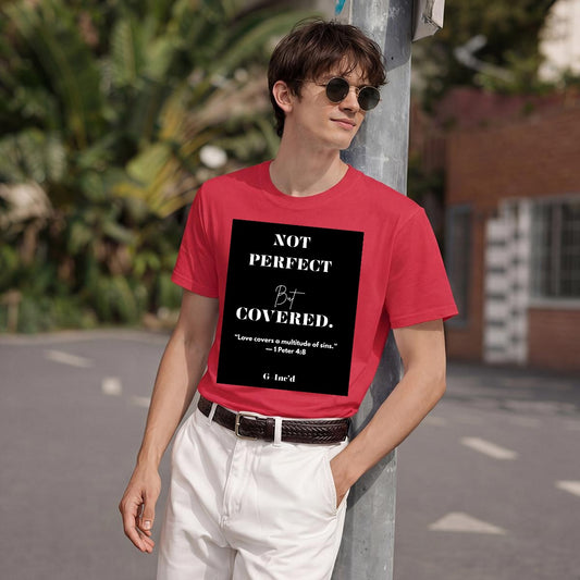 Kingdom Faith Not Perfect T-Shirt