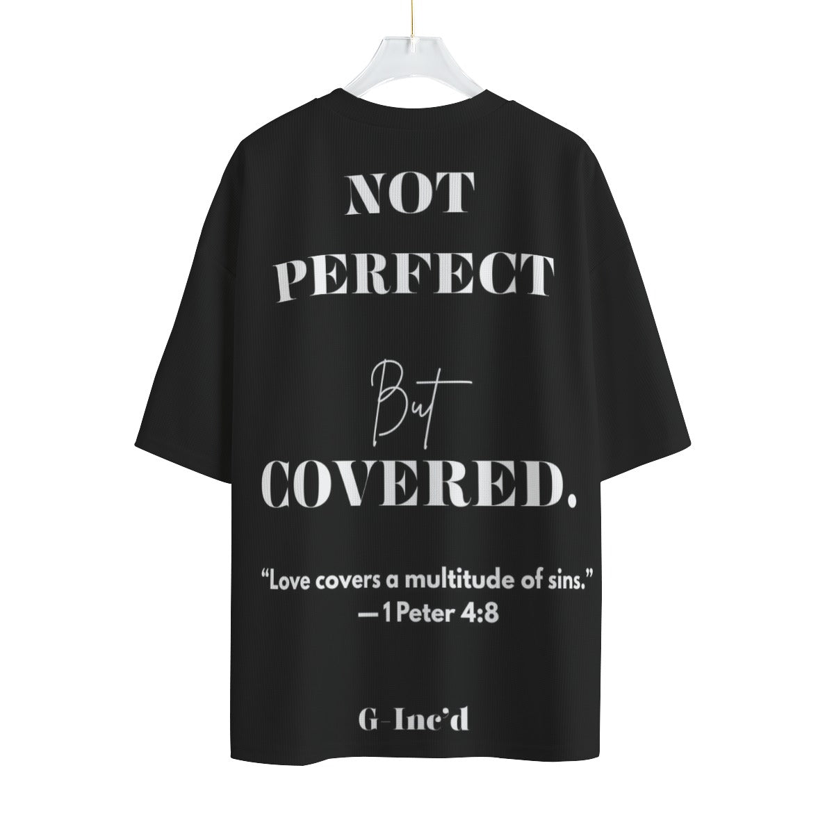 Kingdom Faith Streetwear 'Not Perfect" Oversized Tee